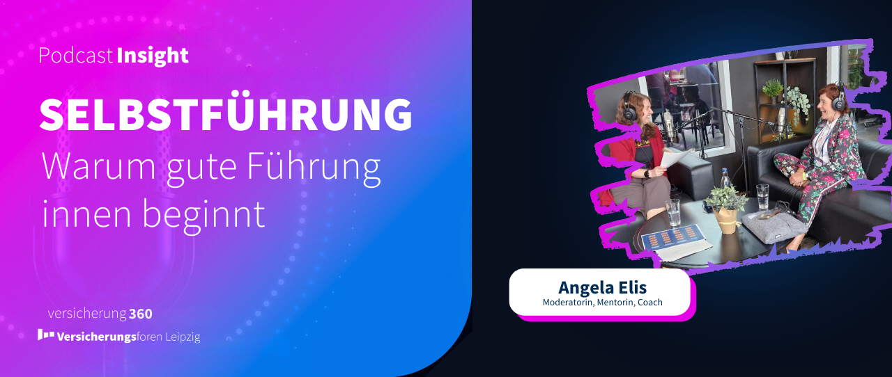 Podcast Insight: Selbstführung – warum gute Führung innen beginnt