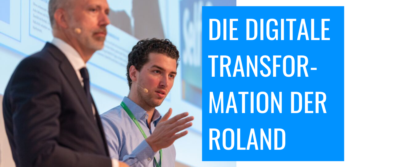 Die digitale Transformation der ROLAND