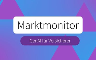 Marktmonitor GenAI für Versicherer – Auszug Ausgabe Mai 2026