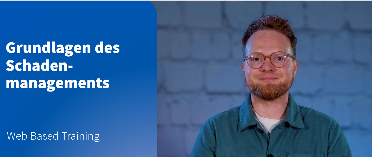 Web Based Training: Grundlagen des Schadenmanagements in Versicherungsunternehmen