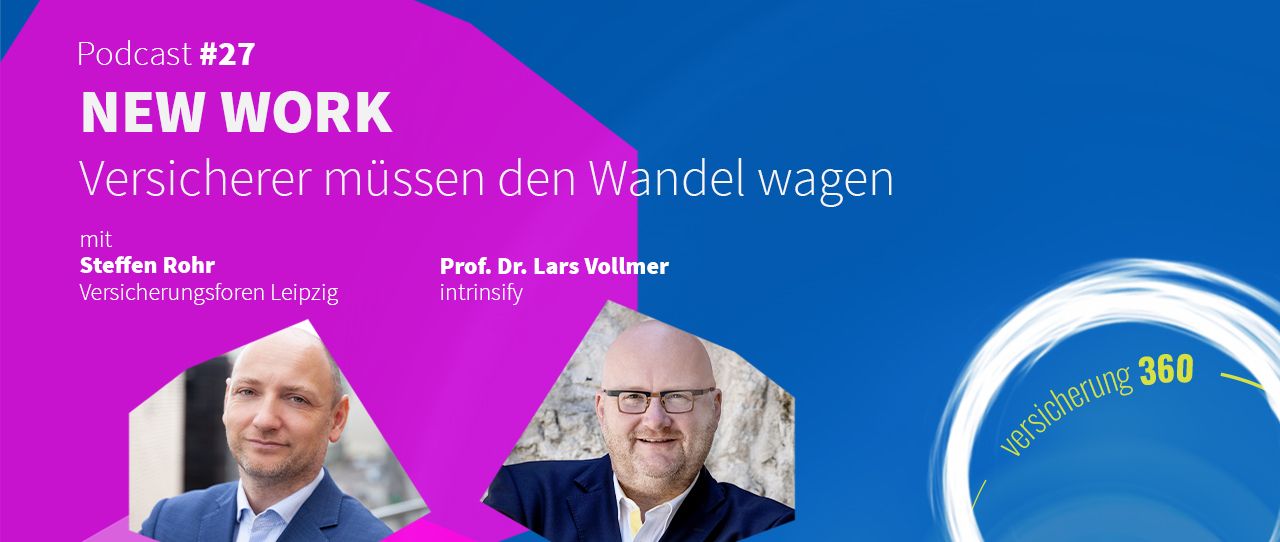 Podcast #27: New Work – Versicherer müssen den Wandel wagen 