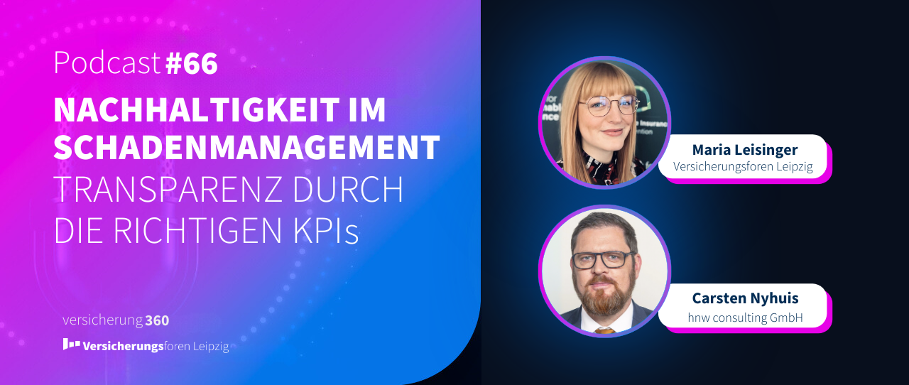 Podcast #66: Nachhaltigkeit im Schadenmanagement - Transparenz durch die richtigen KPIs
