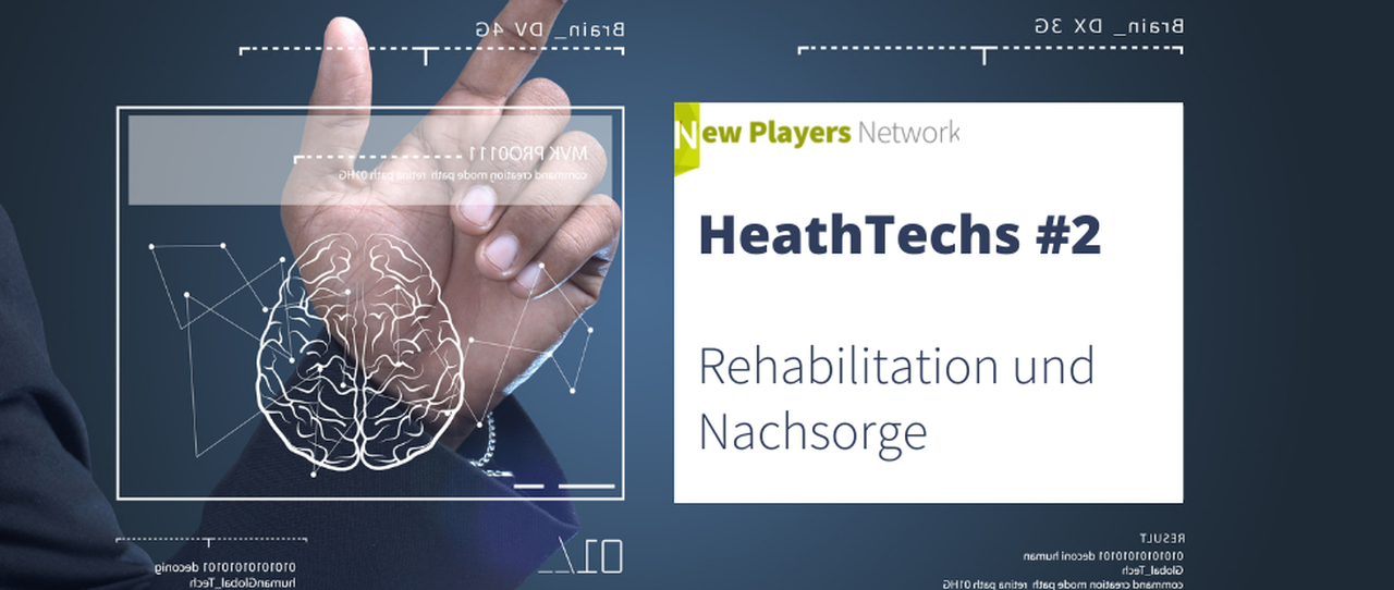HealthTechs #2: Rehabilitation und Nachsorge 