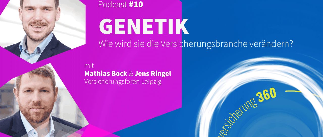 Podcast #10: Genetik – Wie wird sie die Versicherungsbranche verändern?