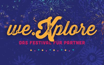 We.Xplore - Das Festival für Partner  2024