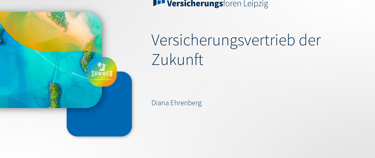 Web Based Training: Versicherungsvertrieb der Zukunft - Verstehen, was den Vertrieb verändert.