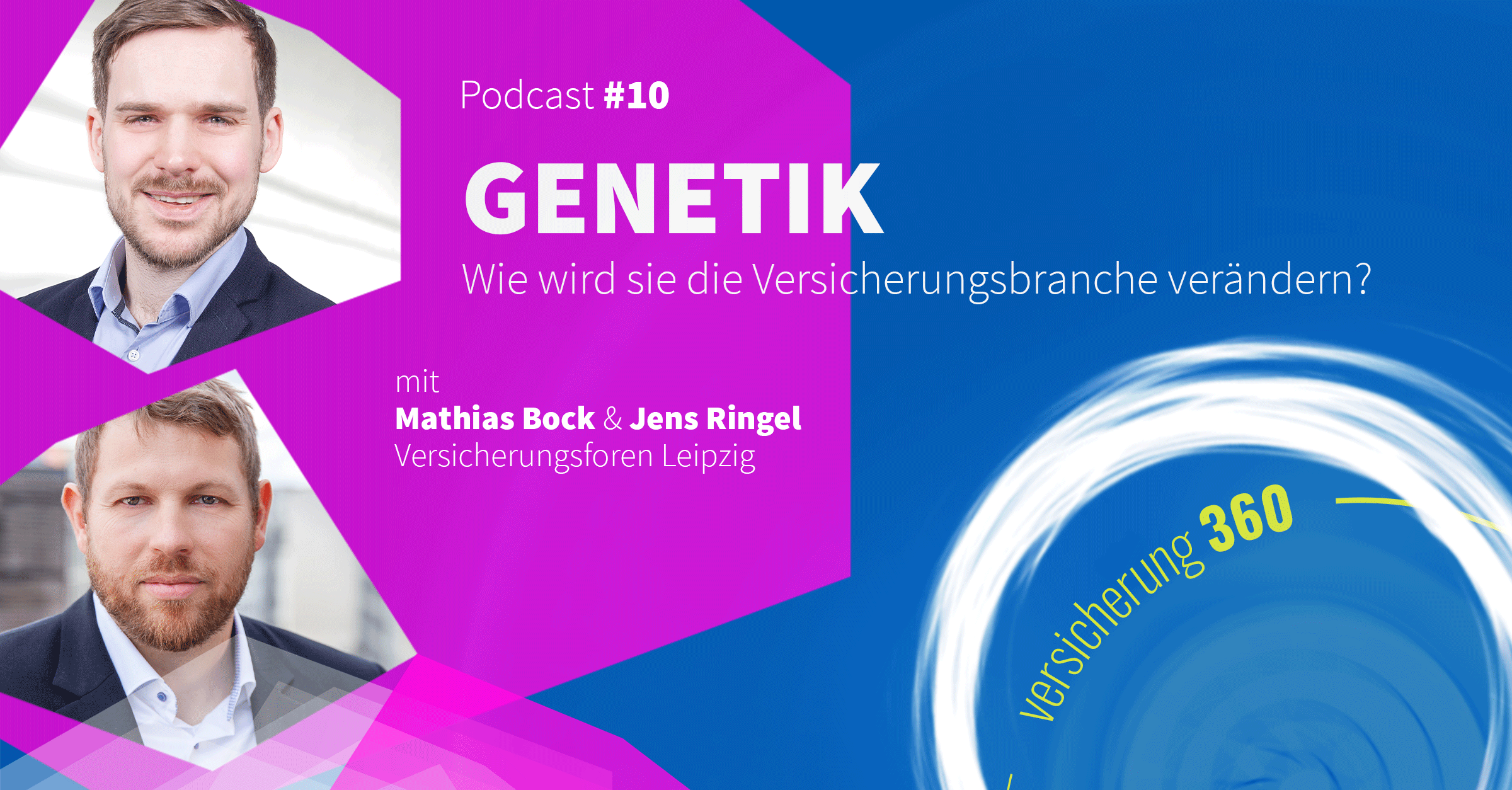 Podcast #10: Genetik – Wie wird sie die Versicherungsbranche verändern?