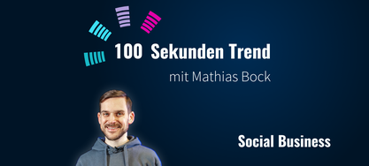 100 Sekunden Trend Social Business
