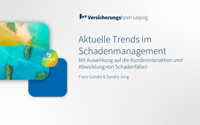 Web Based Training: Trends im Schadenmanagement – Auswirkungen auf die Kundeninteraktion und Abwicklung von Schadenfällen