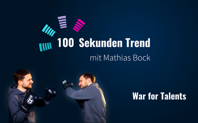 100 Sekunden Trend: War for Talents