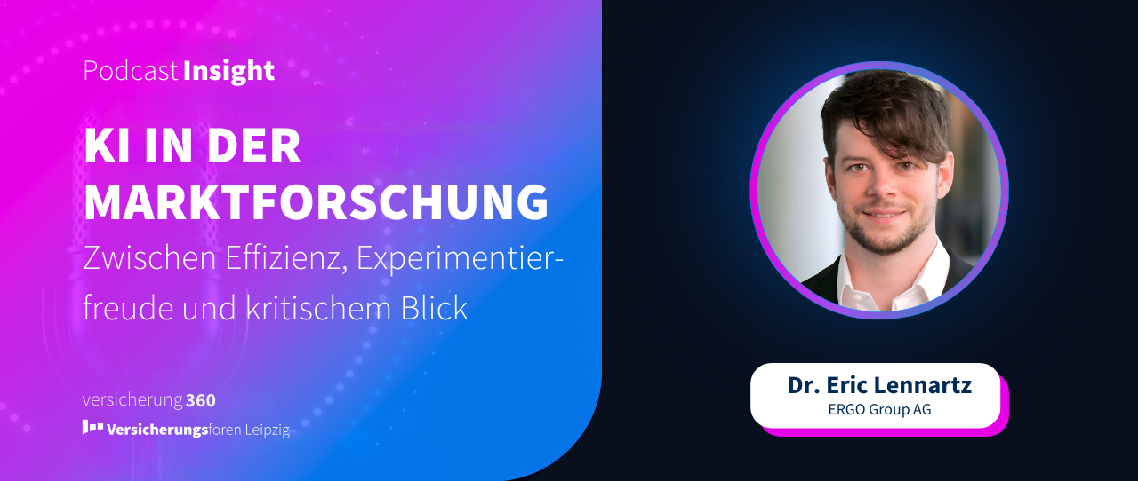 Podcast Insight: KI in der Marktforschung – Zwischen Effizienz, Experimentierfreude und kritischem Blick
