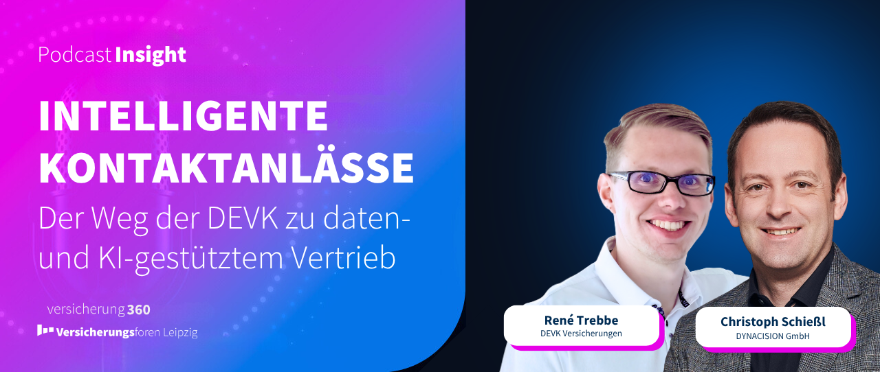 Podcast Insight: Intelligente  Kontaktanlässe - Der Weg der DEVK zu daten- und KI-gestütztem Vertrieb
