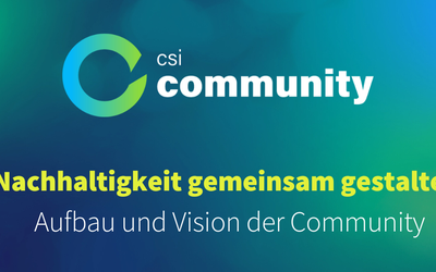 Nachhaltigkeit gemeinsam gestalten: die CSI Community