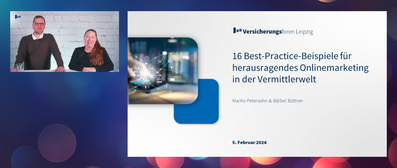 Online-Kurs (kostenfrei) 16 Best-Practice-Beispiele für herausragendes Onlinemarketing in der Vermittlerwelt