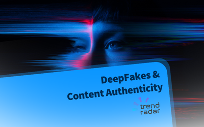 DeepFakes und Content Authenticity: Wenn Sehen nicht mehr Glauben bedeutet