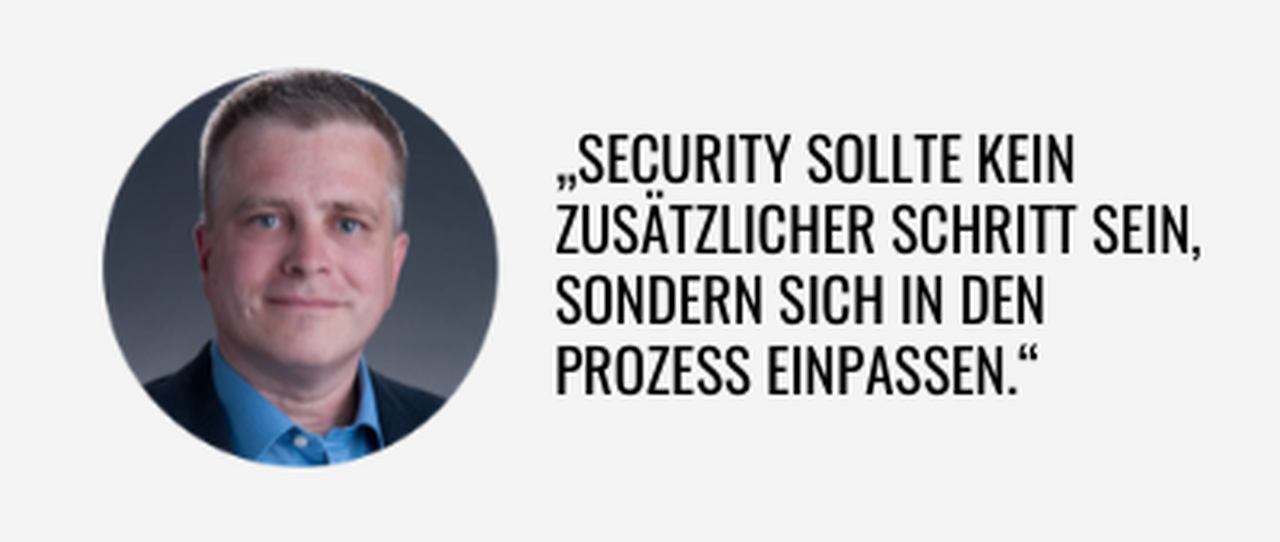 IT-Security sollte sich in den Prozess einpassen