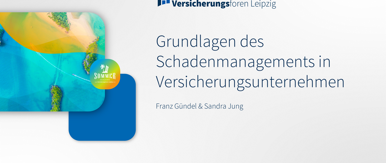 Web Based Training: Grundlagen des Schadenmanagements in Versicherungsunternehmen