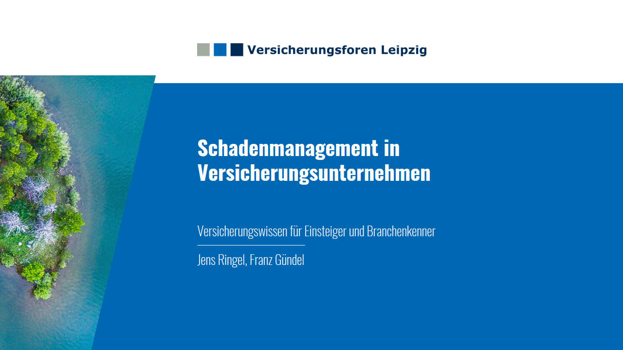 Web Based Training: Grundlagen des Schadenmanagements in Versicherungsunternehmen