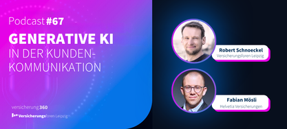 Podcast Versicherung 360 GenAI Kundenkommunikation