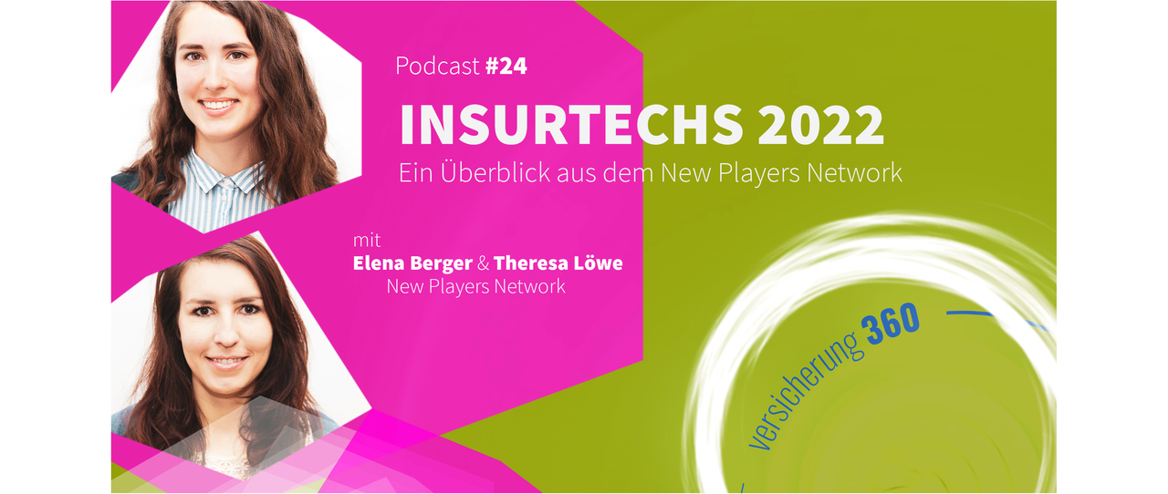 Podcast #24: InsurTechs 2022: Ein Überblick aus dem New Players Network