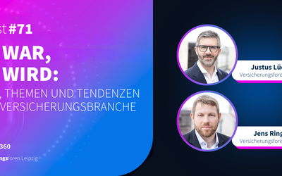 Podcast #71: Was war, was wird – Trends, Themen und Tendenzen für die Versicherungsbranche