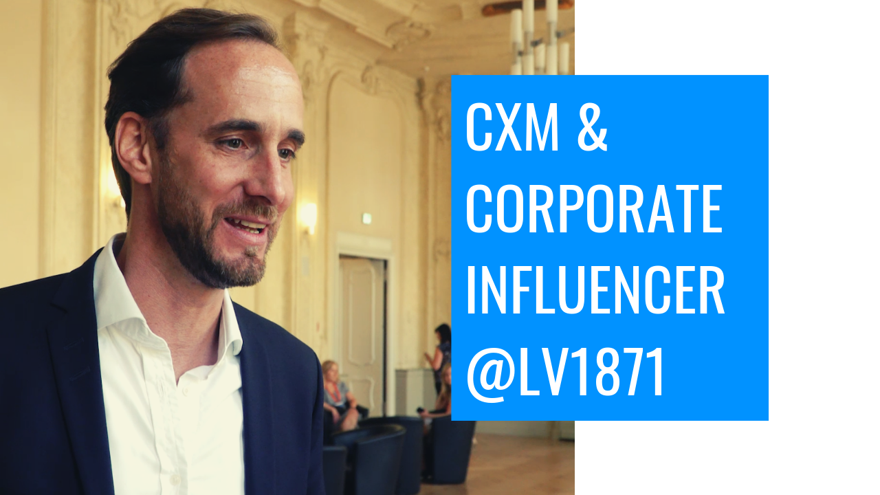 CXM und Corporate Influencer bei der LV1871