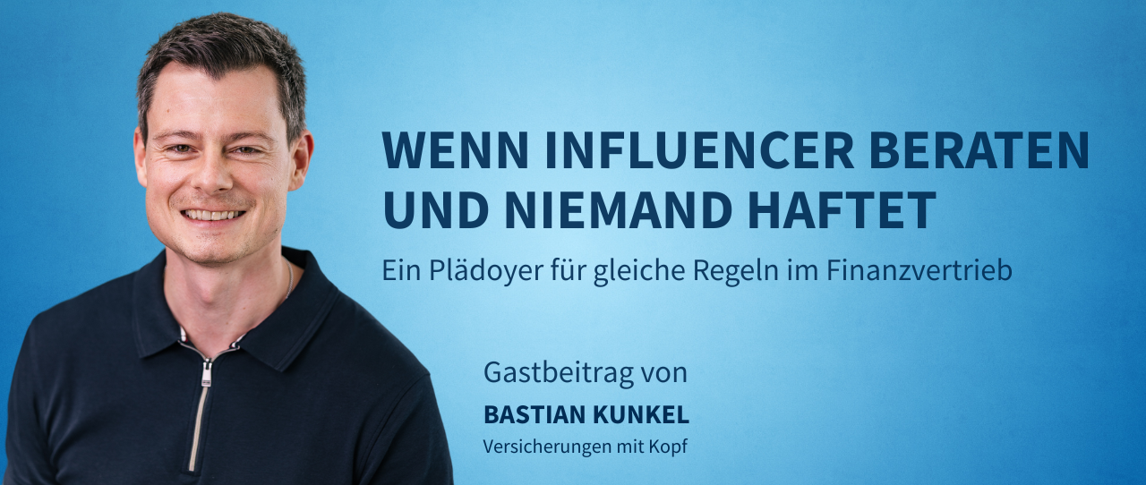 Wenn Influencer beraten und niemand haftet – Ein Plädoyer für gleiche Regeln im Finanzvertrieb (Gastbeitrag)