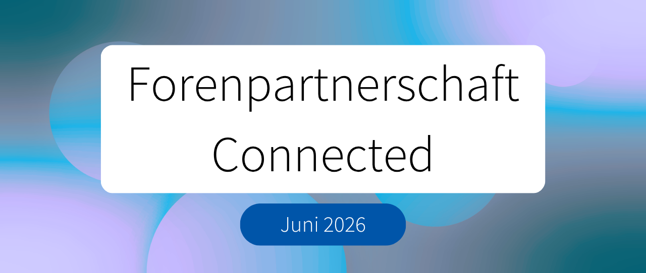 Forenpartnerschaft connected | 23. Juni 2026