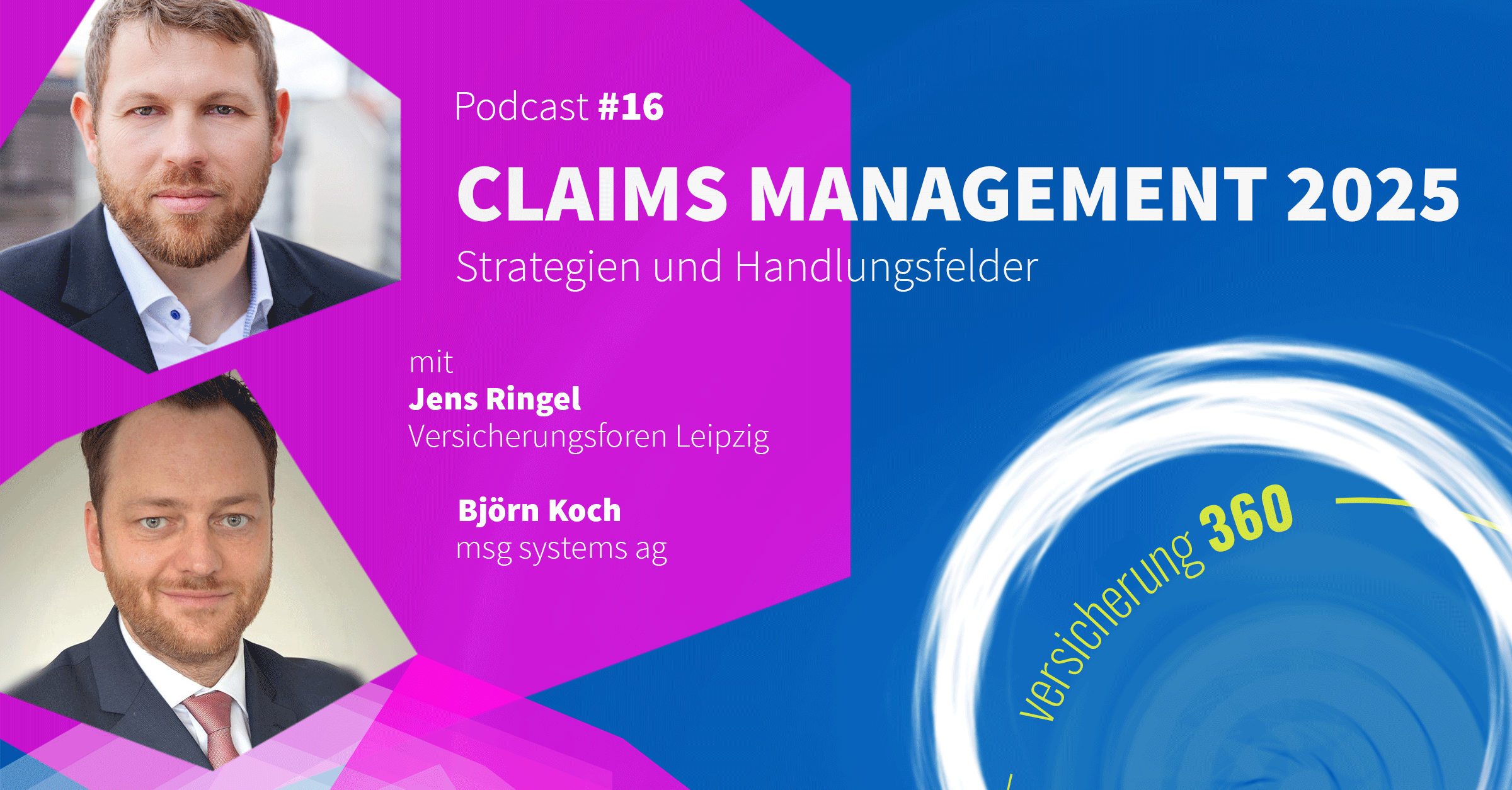 Podcast #16: Claims Management 2025 – Herausforderungen und Strategien