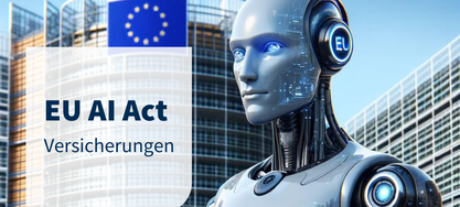 EU AI ACT Versicherungen