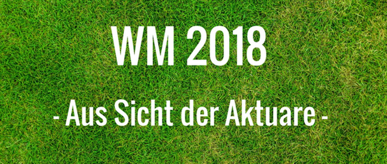 FIFA WM: Geht es nach den Versicherungsmathematikern, heißt der Gewinner …