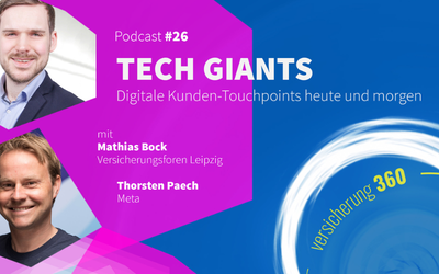 Podcast #26: Tech Giants – digitale Kunden-Touchpoints heute und morgen 
